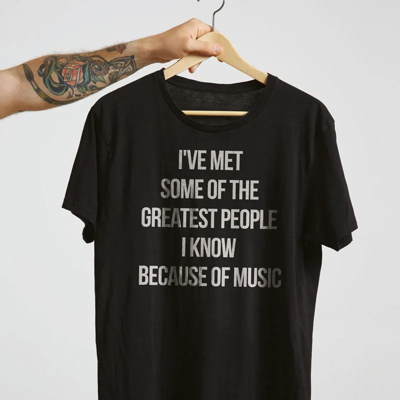 Because Of Music - T-Shirt