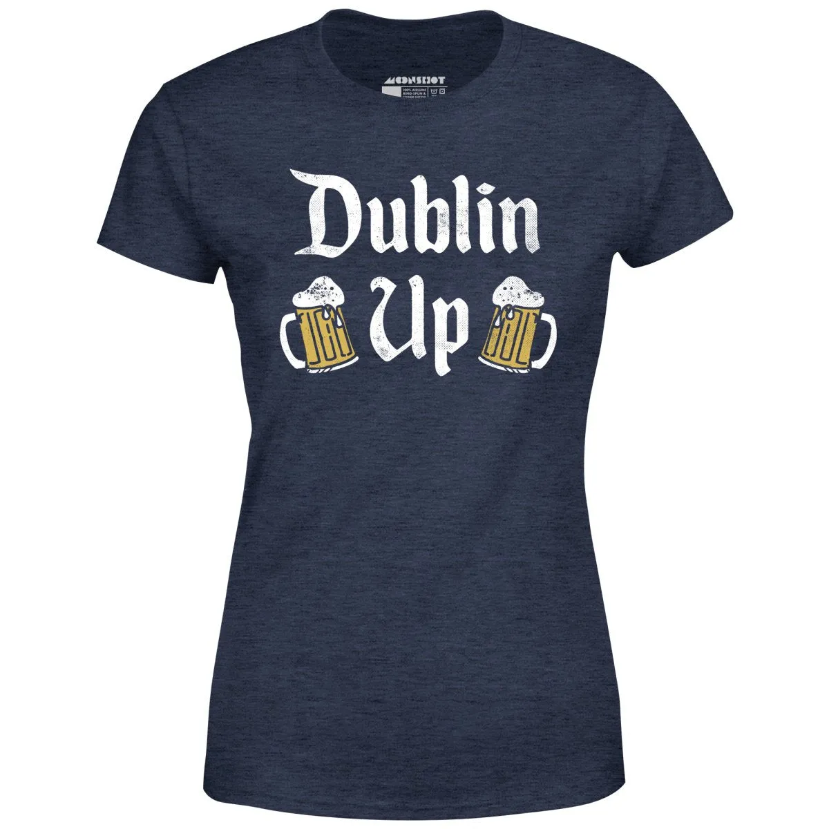 Dublin Up - Women's T-Shirt