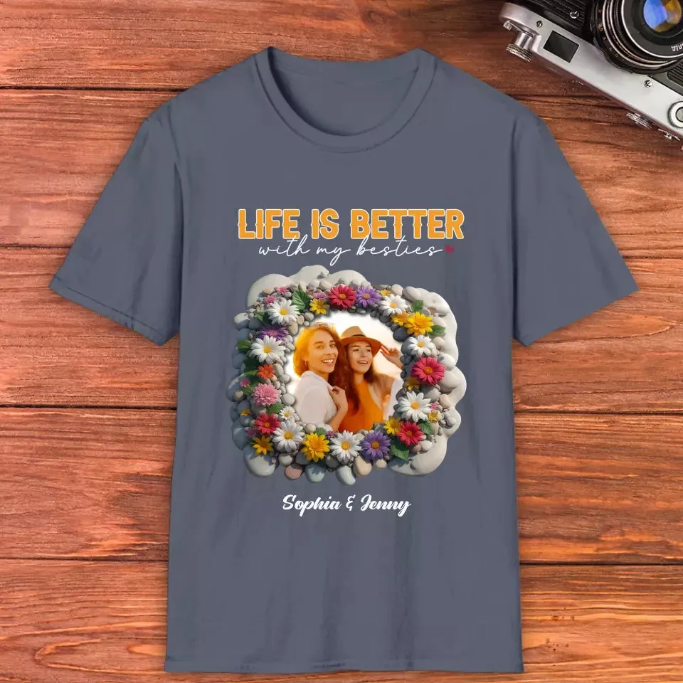 Life Is Better With My Bestie - Custom Photo - Personalized Gifts For Bestie - Hoodie