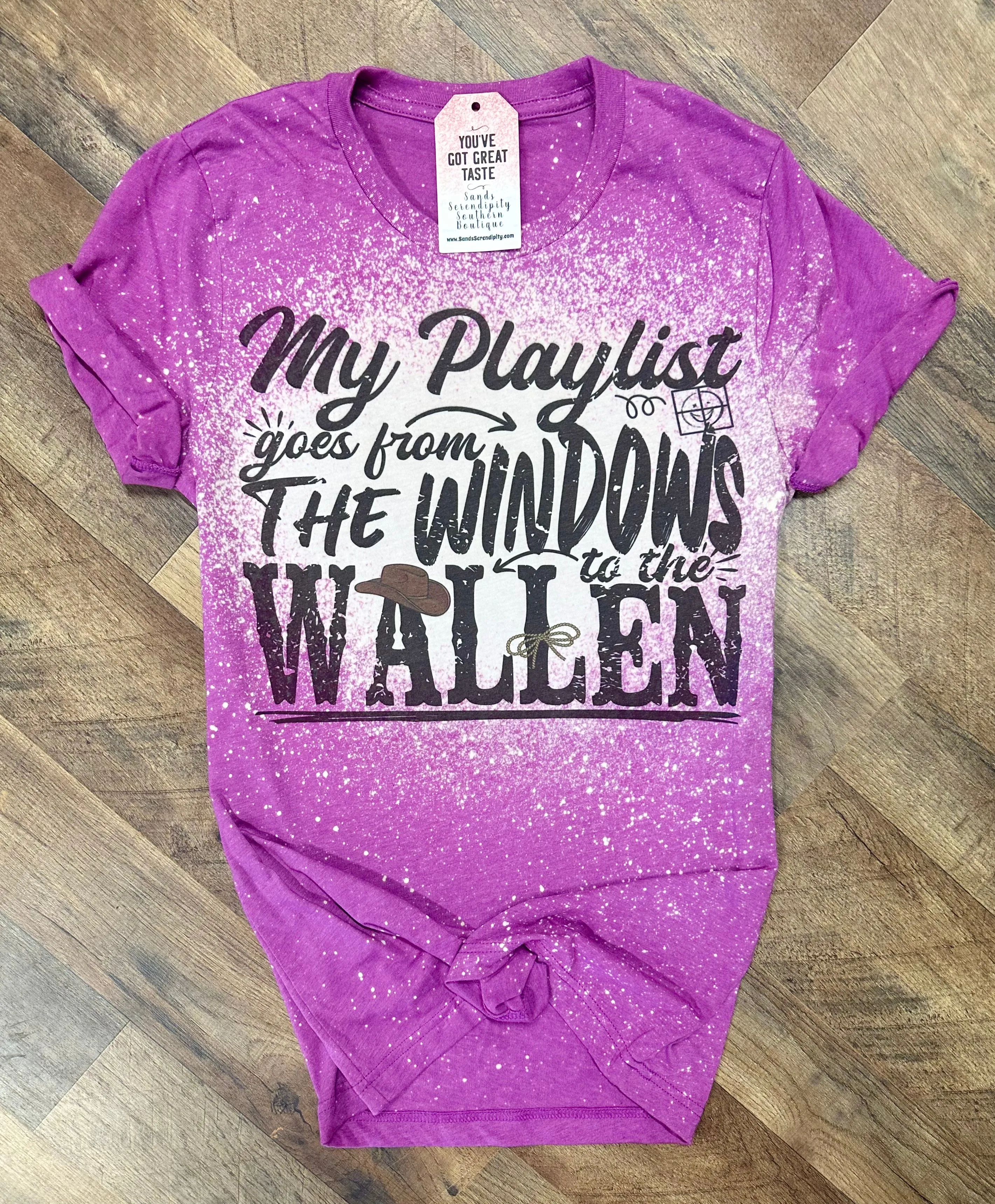 My Playlist Goes From The Windows To The Wallen